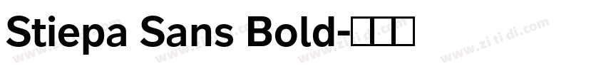 Stiepa Sans Bold字体转换